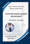 Sayyid Abul Hasan Ali Nadwi, Life and Legacy