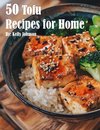 50 Tofu Recipes for Home