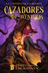 La Caverna de la Muerte (Libro 1)