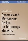 Dynamics and Mechanisms Design for Technology Students