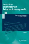 Examinatorium Privatversicherungsrecht