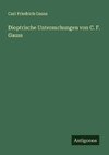 Dioptrische Untersuchungen von C. F. Gauss