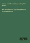 Die Bewässerung und Reinigung der Strassen Berlins