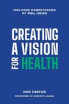 Creating a Vision for Health