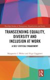 Transcending Equality, Diversity and Inclusion at Work