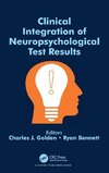 Clinical Integration of Neuropsychological Test Results