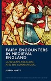 Fairy Encounters in Medieval England