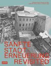 Sanfte Stadterneuerung Revisited