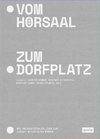 Vom Hörsaal zum Dorfplatz