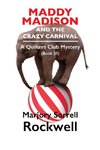 Maddy Madison and the Crazy Carnival¿ A Quilter's Club Mystery #20