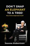 Don't Snap an Elephant to a Tree