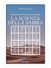 La scienza della sabbia - Manuale di divinazione geomantica