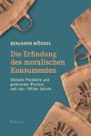 Die Erfindung des moralischen Konsumenten