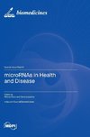 microRNAs in Health and Disease