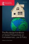 The Routledge Handbook of Global Perspectives on Homelessness, Law & Policy