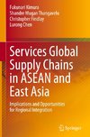 Services Global Supply Chains in ASEAN and East Asia