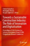 Towards a Sustainable Construction Industry: The Role of Innovation and Digitalisation