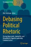 Debasing Political Rhetoric