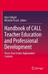 Handbook of CALL Teacher Education and Professional Development