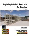 Exploring Autodesk Revit 2024 for Structure, 14th Edition