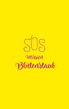 SOS - Mission Blütenstaub