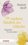 Die sieben Säulen des Glücks