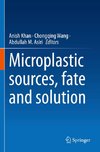 Microplastic sources, fate and solution