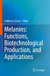 Melanins: Functions, Biotechnological Production, and Applications