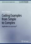 Coding Examples from Simple to Complex