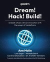 Dream! Hack! Build!