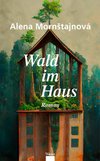 Wald im Haus