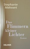 Das Flimmern kleiner Lichter