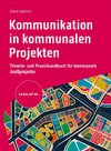 Kommunikation in kommunalen Projekten