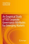 An Empirical Study of SOE Corporate Governance Attributes for Emerging Markets