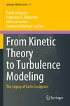 From Kinetic Theory to Turbulence Modeling