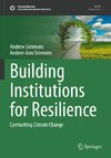 Building Institutions for Resilience