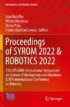 Proceedings of SYROM 2022 & ROBOTICS 2022