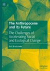 The Anthropocene and its Future