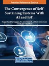 The Convergence of Self-Sustaining Systems With AI and IoT