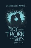 The Boy With The Thorn In His Side - Part Four