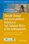 Climate Change and Socio-political Violence in Sub-Saharan Africa in the Anthropocene