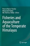 Fisheries and Aquaculture of the Temperate Himalayas