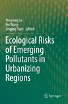 Ecological Risks of Emerging Pollutants in Urbanizing Regions