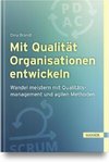 Mit Qualität Organisationen entwickeln