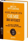 Big Fat Notebook Chemie - Alles, was du für Chemie brauchst - Das geballte Wissen von der 7. bis zur 10. Klasse