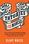 Tatuajes, No Marcas