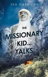 The Missionary Kid...Talks