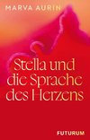 Stella und die Sprache des Herzens