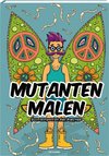 Mutanten malen