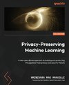 Privacy-Preserving Machine Learning